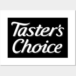 Tasters Choice Posters and Art